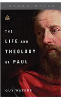 The Life and Theology of Paul