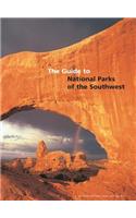 The Guide to the National Parks of the Southwest