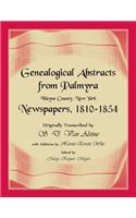 Genealogical Abstracts from Palmyra, Wayne County, New York, Newspapers 1810-1854