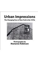 Urban Impressions the Changing Face of New York