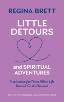 Little Detours and Spiritual Adventures