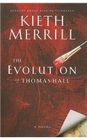 Evolution of Thomas Hall