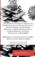National Institutes of Health and EcoHealth Alliance Did Not Effectively Monitor Awards and Subawards, Resulting in Missed Opportunities to Oversee Research and Other Deficiencies, A-05-21-00025