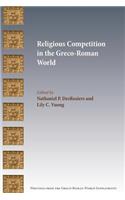 Religious Competition in the Greco-Roman World