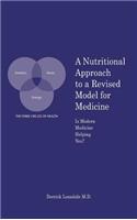 Nutritional Approach to a Revised Model for Medicine