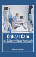 Critical Care: An Evidence-Based Approach