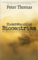 Understanding Biocentrism