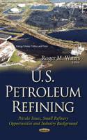 U.S. Petroleum Refining