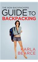The Non-Backpackers Guide to Backpacking