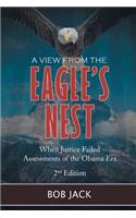 A View From The Eagle's Nest: When Justice Failed Assessments of the Obama Era