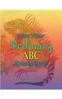 Not Your Ordinary ABC Animal Book