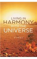 Living in Harmony with the Universe