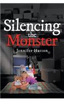 Silencing the Monster