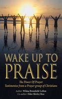 Wake up to Praise