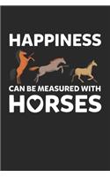 Happiness can be measured with Horses Horse Lover