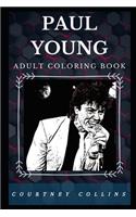 Paul Young Adult Coloring Book: Christmas Teen Idol Star and Legendary Entertainer Inspired Adult Coloring Book