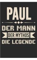 Paul Der Mann Der Mythos Die Legende