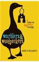 Warblers & Woodpeckers
