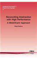 Reconciling Abstraction with High Performance