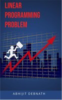 LINEAR PROGRAMMING PROBLEM: LINEAR PROGRAMMING PROBLEM