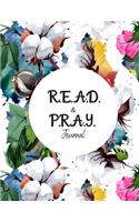 R.E.A.D. and P.R.A.Y. Journal