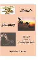 Katie's Journey: Sequel to Looking for Katie