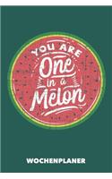 Wochenplaner: Du bist einer von einer Melone DIN A5 florales Inlay - Wochenkalender 52 Wochen für Trendsetter (Meeresgrün)