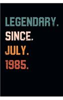 Blank Lined Journal, Notebook, Diary, Planner - Legendary Since July 1985 - 34th Birthday Gift For 34 Years Old Men and Women born in July: Medium College-Ruled Journey Diary, 110 page, Lined, 6x9 (15.2 x 22.9 cm)