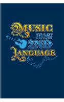 Music Is My 2nd Language: Funny Music Quotes Undated Planner - Weekly & Monthly No Year Pocket Calendar - Medium 6x9 Softcover - For Live Concert & Bands Fans