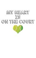 My heart is on the court: Calendar, weekly planner, diary, notebook, book 105 pages in softcover. One week on one double page. For all appointments, notes and tasks that you 