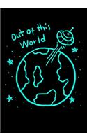 Out of This World