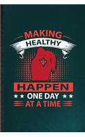 Making Healthy Happen One Day at a Time