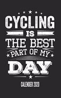 Cycling Is The Best Part Of My Day Calender 2020