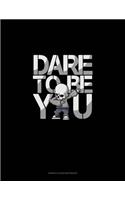 Dare to Be Yourself: Genkouyoushi Notebook(1758 Genkouyoushi Notebook)