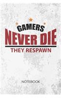 Bullet Dotted Journal: Video Gamer Notebook Dotted Grid a5 6x9 120 Pages - Gaming Quote Planner Gamers Never Die They Respawn Diary Funny Gamer Quote - Nerds Geek Gift Ide