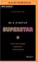 Be a Startup Superstar