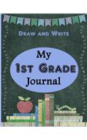 My 1st Grade Journal - Draw and Write