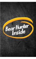 Bear Hunter Inside