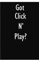 Got Click N' Play?