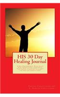 HIS 30 Day Healing Journal