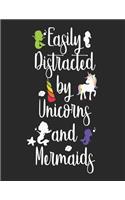 Easily Distracted By Unicorns And Mermaids