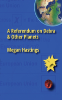 Referendum on Debra & Other Planets