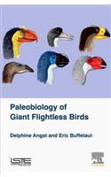 Palaeobiology of Giant Flightless Birds (Earth System - Environmental Sciences)