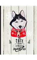 Too Cute to Wear Ugly Sweaters: Ugly Sweater Christmas Winter Holiday Dog Journal and Diary