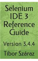 Selenium Ide 3 Reference Guide