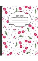 Dot Grid Composition Notebook: Journal Diary Writing - Bunch of Cherries