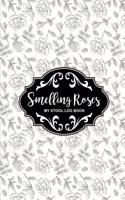 Smelling Roses My Stool Log Book