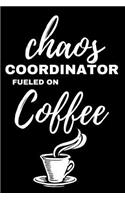 Chaos Coordinator Fueled on Coffee