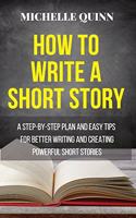 How to Write a Short Story