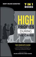 High Profits during the Crisis [7 in 1]